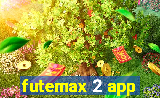 futemax 2 app